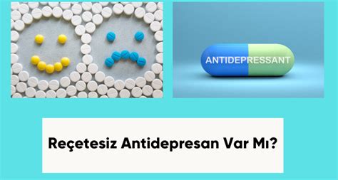 antidepresan ilaçları reçetesiz alınır mı